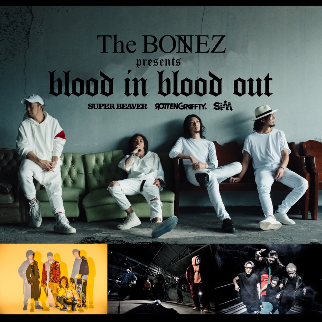 The BONEZ presents "Blood In Blood Out 2019"